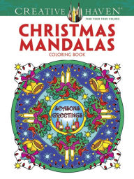 Title: Creative Haven Christmas Mandalas Coloring Book, Author: Marty Noble