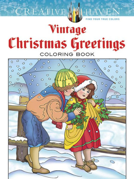 Creative Haven Vintage Christmas Greetings Coloring Book