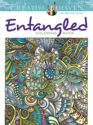 Title: Creative Haven Entangled Coloring Book, Author: Angela Porter