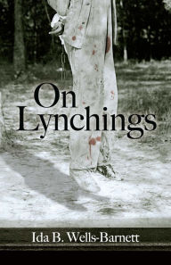 Title: On Lynchings, Author: Ida B. Wells-Barnett