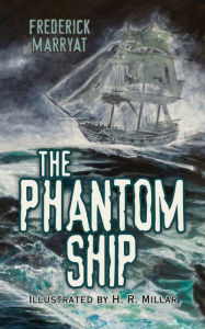 Title: The Phantom Ship, Author: Frederick Marryat