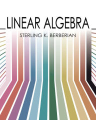 Title: Linear Algebra, Author: Sterling K. Berberian