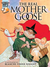 Title: The Real Mother Goose: with MP3 Downloads, Author: Blanche Fisher Wright