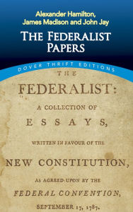 Title: The Federalist Papers, Author: Alexander Hamilton