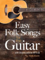 Easy Folk Songs for the Guitar with Downloadable MP3s