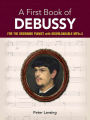 A First Book of Debussy: For The Beginning Pianist with Downloadable MP3s