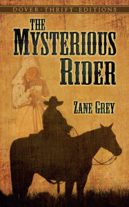 Title: The Mysterious Rider, Author: Zane Grey