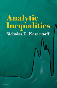 Title: Analytic Inequalities, Author: Nicholas D. Kazarinoff