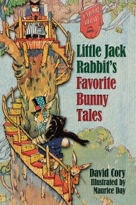 Title: Little Jack Rabbit's Favorite Bunny Tales, Author: David Cory