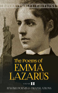 Title: The Poems of Emma Lazarus, Volume II: Jewish Poems and Translations, Author: Emma Lazarus