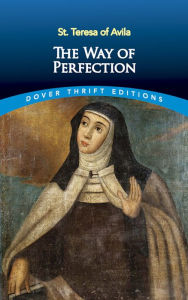 Title: The Way of Perfection, Author: Saint Teresa of Avila