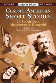 Title: Classic American Short Stories, Author: Clarence C. Strowbridge