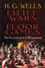 Little Wars and Floor Games: The Foundations of Wargaming