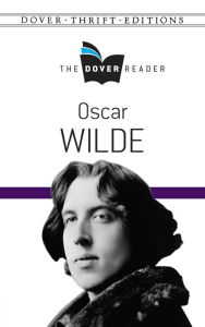 Title: Oscar Wilde The Dover Reader, Author: Oscar Wilde