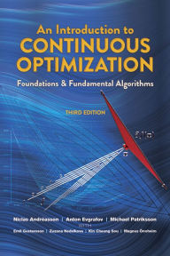 Amazon kindle books free downloads An Introduction to Continuous Optimization: Foundations and Fundamental Algorithms, Third Edition English version by Michael Patriksson, Niclas Andreasson, Anton Evgrafov