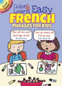 Color & Learn Easy French Phrases for Kids