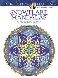 Title: Creative Haven Snowflake Mandalas Coloring Book, Author: Marty Noble