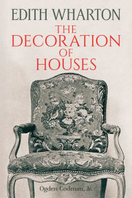 Title: The Decoration of Houses, Author: Edith Wharton