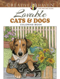 Creative Haven Lovable Cats and Dogs Coloring Book
