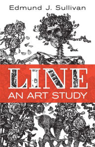 Title: Line: An Art Study, Author: Edmund J. Sullivan