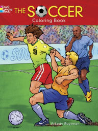 Title: The Soccer Coloring Book, Author: Arkady Roytman