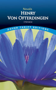 Title: Henry von Ofterdingen: A Romance, Author: Novalis