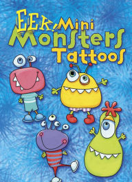 Title: EEK! Mini Monsters Tattoos, Author: Julie Dobson Miner