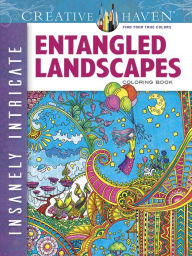 Title: Creative Haven Insanely Intricate Entangled Landscapes Coloring Book, Author: Angela Porter