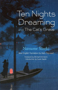 Title: Ten Nights Dreaming: and The Cat's Grave, Author: Natsume Soseki