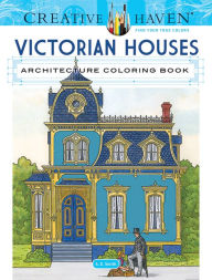 Title: Creative Haven Victorian Houses Architecture Coloring Book, Author: A. G. Smith