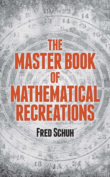 The Master Book of Mathematical Recreations