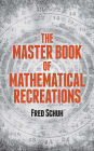 The Master Book of Mathematical Recreations