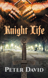 Title: Knight Life, Author: Peter David