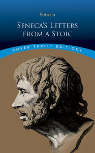 Title: Seneca's Letters from a Stoic, Author: Lucius  Annaeus Seneca