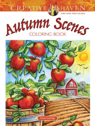 Title: Creative Haven Autumn Scenes Coloring Book, Author: Teresa Goodridge