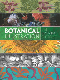 Title: Botanical Illustration: The Essential Reference, Author: Carol Belanger Grafton