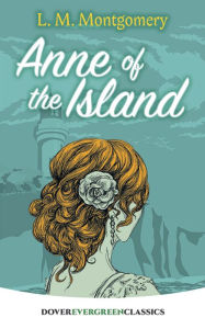 Title: Anne of the Island, Author: L. M. Montgomery