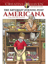 Title: Creative Haven The Saturday Evening Post Americana Coloring Book, Author: Marty Noble