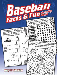 Title: Baseball Facts & Fun Activity Book, Author: Tony J. Tallarico Jr.