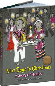 Title: Nine Days to Christmas: A Story of Mexico, Author: Marie Hall Ets