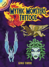Title: Mythic Monsters Tattoos, Author: George Toufexis