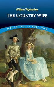 Title: The Country Wife, Author: William Wycherley