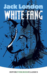 Title: White Fang, Author: Jack London