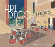Title: Art Deco Interiors, Author: Henry Delacroix