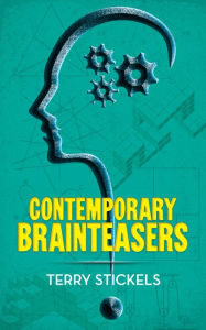 Title: Contemporary Brainteasers, Author: Terry Stickels