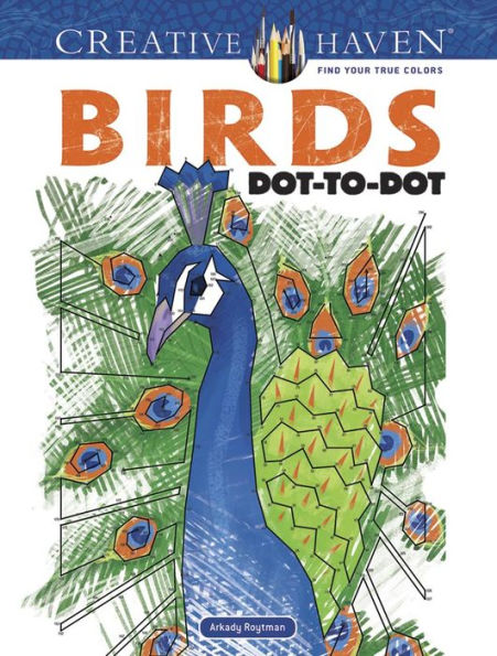 Creative Haven Birds Dot-to-Dot Coloring Book