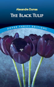 Title: The Black Tulip, Author: Alexandre Dumas