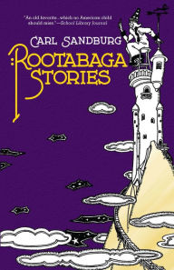 Title: Rootabaga Stories, Author: Carl Sandburg