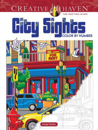 Title: Creative Haven City Sights Color By Number, Author: George Toufexis