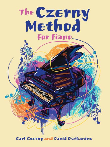 The Czerny Method For Piano: With Downloadable MP3s